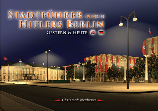 Book "City Guide to Hitler's Berlin - then & now" (German/ English)